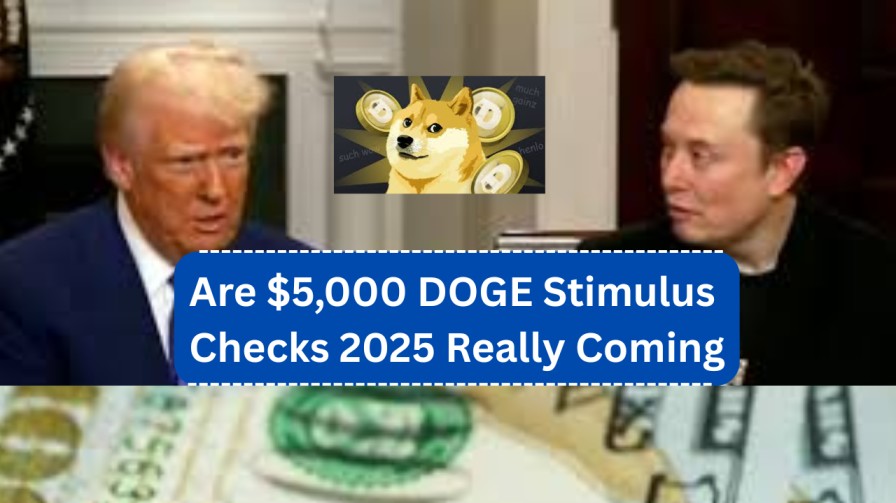 Are $5,000 DOGE Stimulus Checks 2025 Really Coming