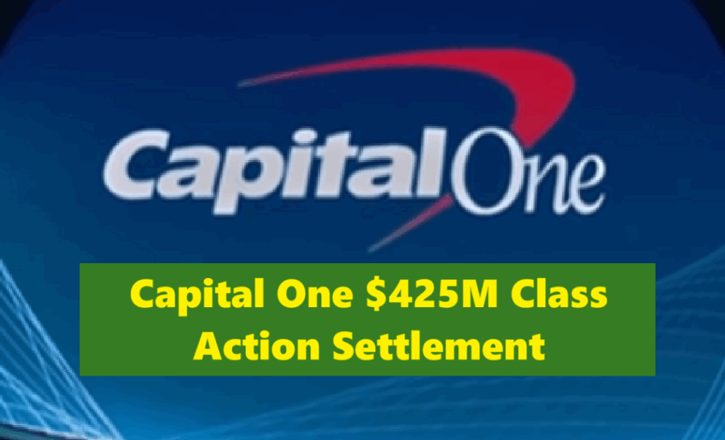 Capital One $425M Class Action Settlement 2025
